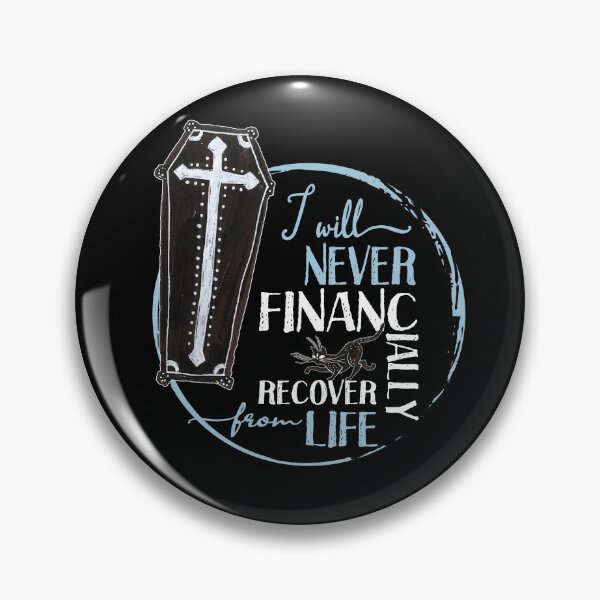 Item preview, I will never financially recover from life designed and sold by themoniae.