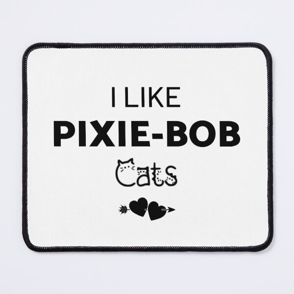 Item preview, I Like Pixie-Bob Cats designed and sold by inspireartistry ⭐⭐⭐⭐⭐.