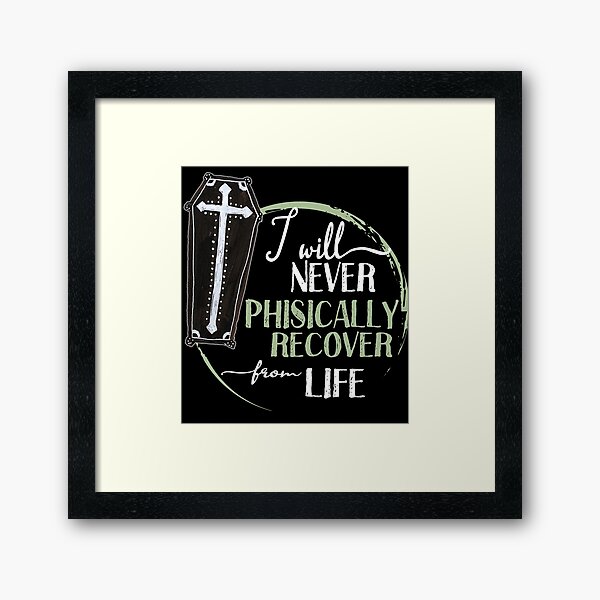 Item preview, I will never physically recover from life designed and sold by themoniae.