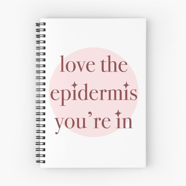 Item preview, Love the epidermis you’re in designed and sold by peachesandfizz.
