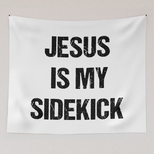 Item preview, Jesus Is My Sidekick Text Based Design designed and sold by CGSGraphics.