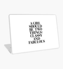 A Girl Should Be Two Things Classy and Fabulous Laptop Skin