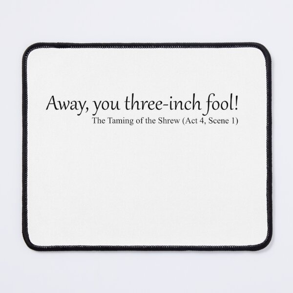 Item preview, Away, you three-inch fool! designed and sold by EmbarrassingDad.