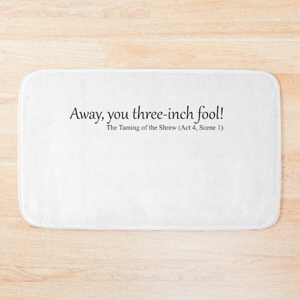 Item preview, Away, you three-inch fool! designed and sold by EmbarrassingDad.