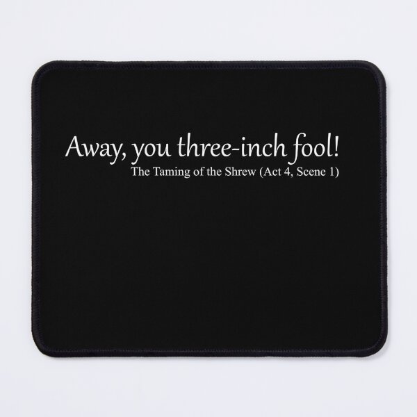 Item preview, Away, you three-inch fool! designed and sold by EmbarrassingDad.