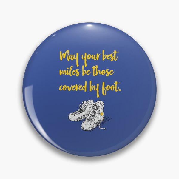 Item preview, May your best miles be those covered by foot. designed and sold by cerpedani.