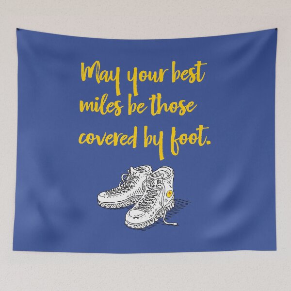 Item preview, May your best miles be those covered by foot. designed and sold by cerpedani.