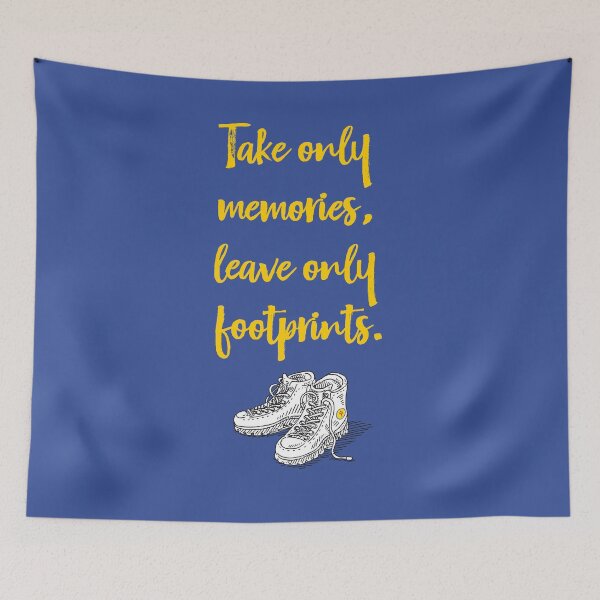 Item preview, Take only memories, leave only footprints. designed and sold by cerpedani.