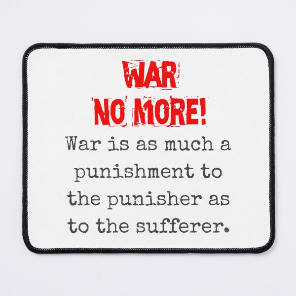 Item preview, War Is As Much A Punishment - Anti-War Quote designed and sold by CrankyOldDude.