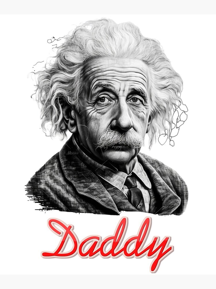 Disover Albert Einstein Daddy Physics Design Premium Matte Vertical Poster
