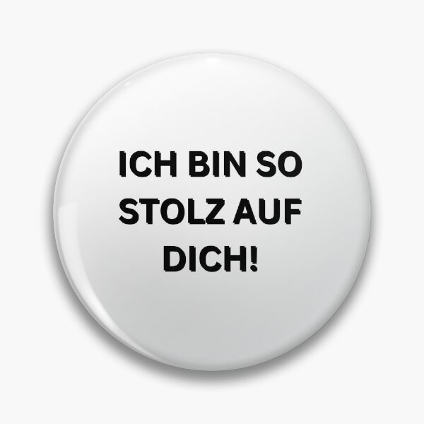 Item preview, Ich bin so Stolz auf dich! | I'm so proud of you! | Motivational Quote in German designed and sold by Artistic Designs ⭐⭐⭐⭐⭐.