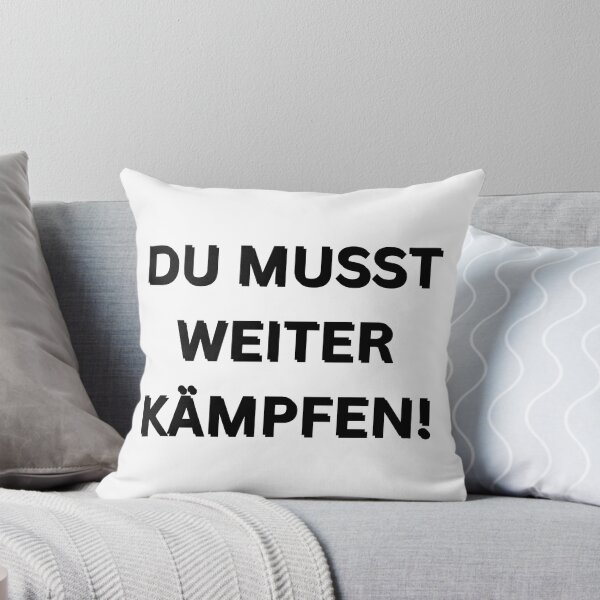 Item preview, Du musst Weiterkämpfen! | You have to keep fighting! | Motivational Quote in German designed and sold by Artistic Designs ⭐⭐⭐⭐⭐.