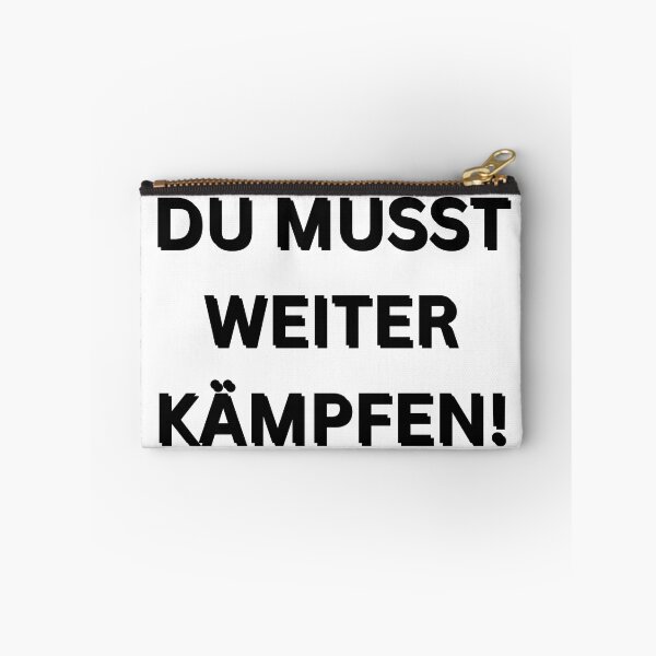 Item preview, Du musst Weiterkämpfen! | You have to keep fighting! | Motivational Quote in German designed and sold by Artistic Designs ⭐⭐⭐⭐⭐.