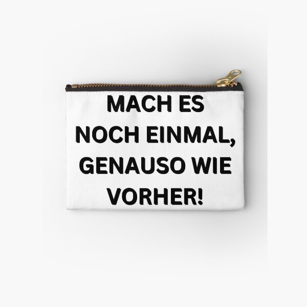 Item preview, Mach es noch einmal, genauso wie vorher! | Do it again, just like before! | Motivational Quote in German designed and sold by Artistic Designs ⭐⭐⭐⭐⭐.
