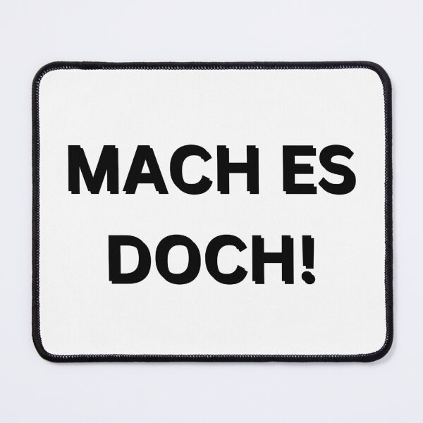 Item preview, Mach es doch! | Do it! | Motivational Quote in German designed and sold by Artistic Designs ⭐⭐⭐⭐⭐.