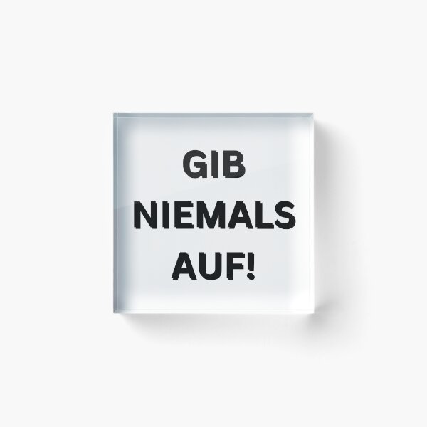 Item preview, Gib niemals auf! | Never give up! | Motivational Quote in German designed and sold by Artistic Designs ⭐⭐⭐⭐⭐.