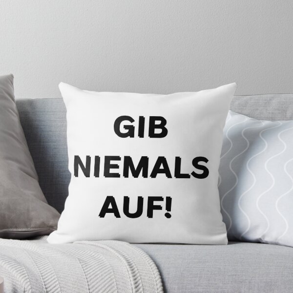 Item preview, Gib niemals auf! | Never give up! | Motivational Quote in German designed and sold by Artistic Designs ⭐⭐⭐⭐⭐.