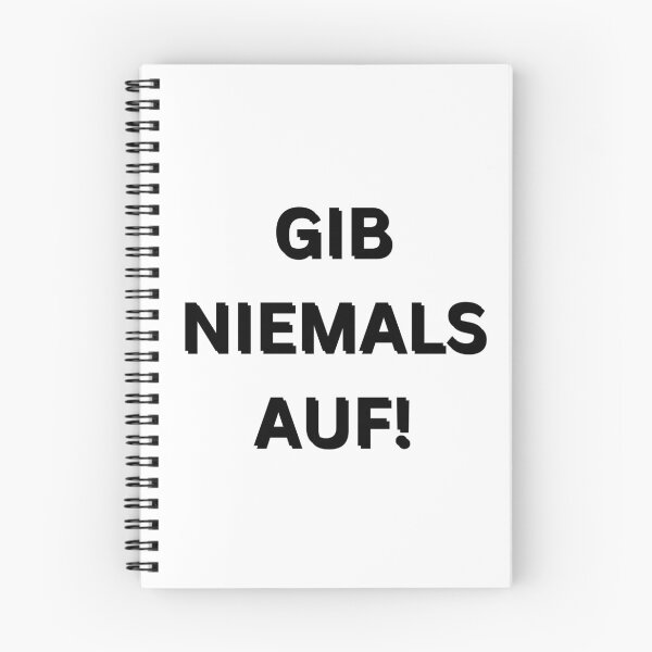 Item preview, Gib niemals auf! | Never give up! | Motivational Quote in German designed and sold by Artistic Designs ⭐⭐⭐⭐⭐.