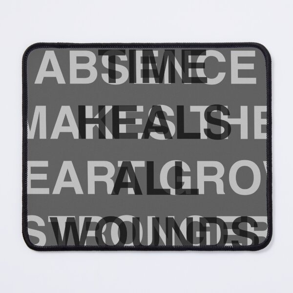 Item preview, Absence makes the heart grow stronger time heals all wounds designed and sold by thehat24.