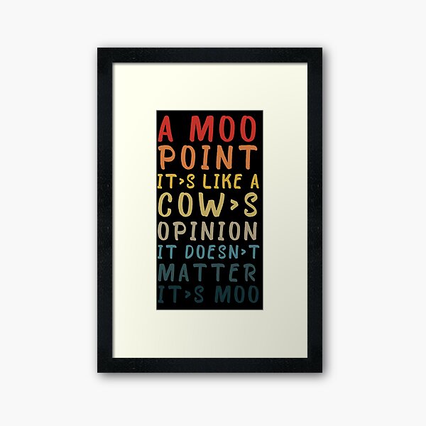 Item preview, Moo point designed and sold by hictoric ⭐⭐⭐⭐⭐.