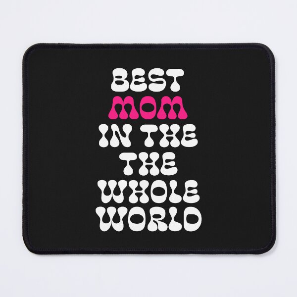 Item preview, Best Mom In The Whole World designed and sold by Salimah Haji.