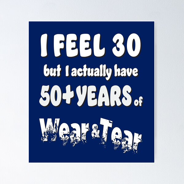 Item preview, Age - I Feel 30 with 50+ designed and sold by Karen Wood.