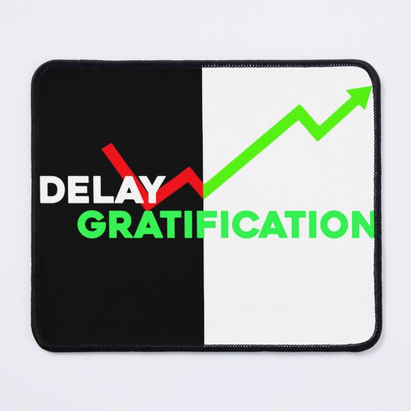 Item preview, Delay Gratification designed and sold by Muggers12.