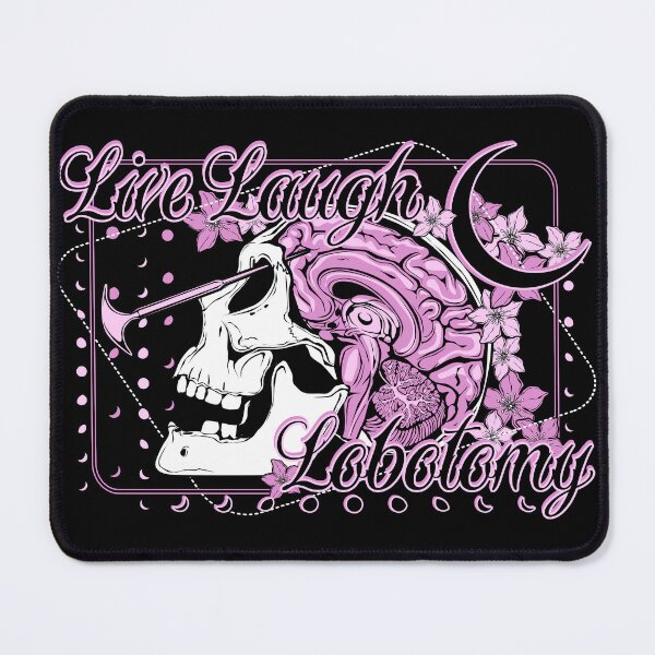 Item preview, Live Laugh Lobotomy designed and sold by vonKowen.