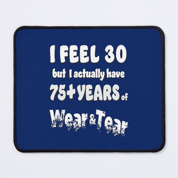 Item preview, Age - I Feel 30 with 75+ designed and sold by Karen Wood.