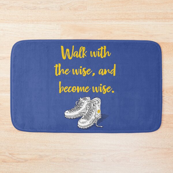 Item preview, Walk with the wise, and become wise. designed and sold by cerpedani.
