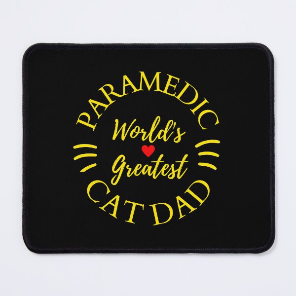 Item preview, Worlds Greatest Paramedic And Cat Dad designed and sold by McThingummy.