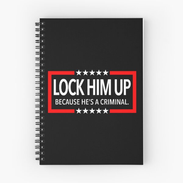 Item preview, Lock Him Up - Because He is a criminal designed and sold by Thelittlelord.