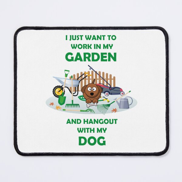 Item preview, I just want to work in my garden and hangout with my dog designed and sold by Skipperatthebay.