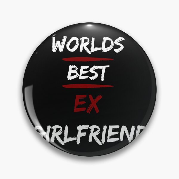 Item preview, World’s Best Ex Girlfriend  designed and sold by Paintandgo.