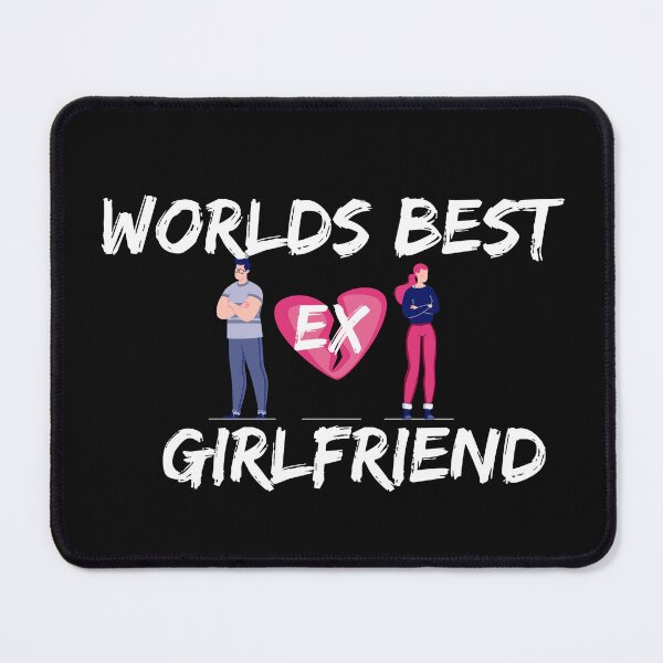 Item preview, World’s Best Ex Girlfriend  designed and sold by Paintandgo.