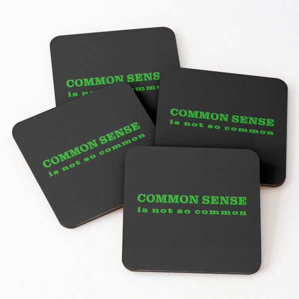 Item preview, common sense is not so common designed and sold by Signs for Dark Times.
