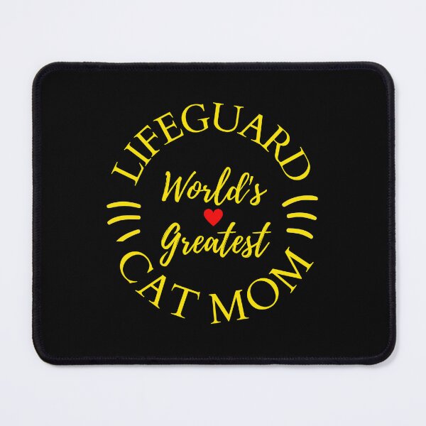 Item preview, Worlds Greatest Lifeguard And Cat Mom designed and sold by McThingummy.
