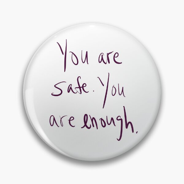 Item preview, You are Safe, You are Enough designed and sold by abeink.