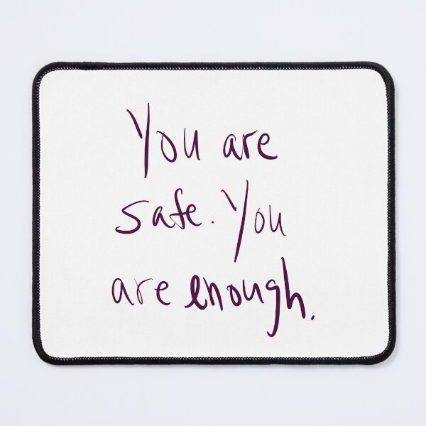 Item preview, You are Safe, You are Enough designed and sold by abeink.