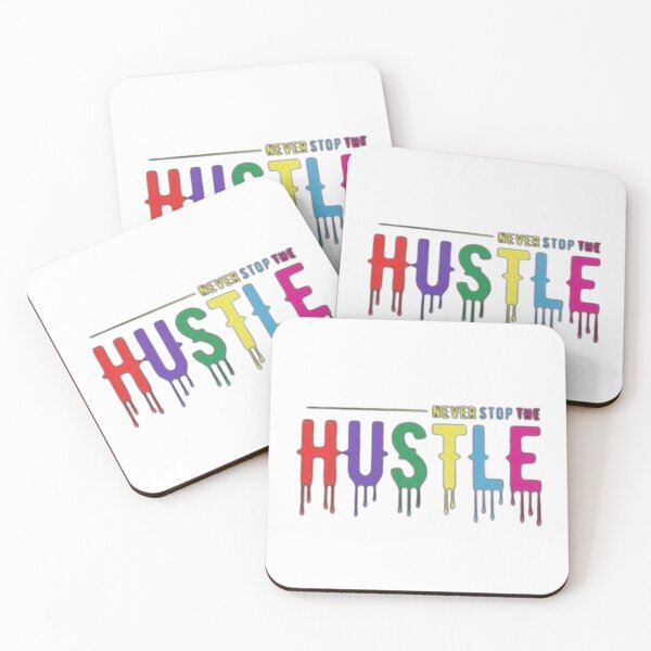 Item preview, Never Stop The HUSTLE designed and sold by Marqec2003.