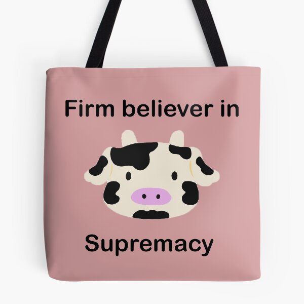 Item preview, Cow Supremacy designed and sold by ThePureAudacity.