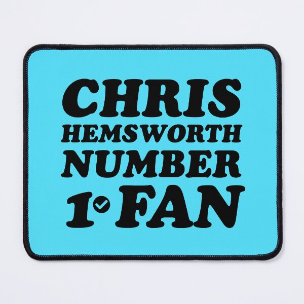 Item preview, Chris Hemsworth number 1 fan  designed and sold by keilamariadesig.