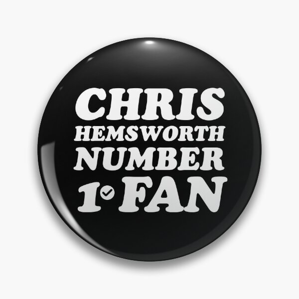 Item preview, Chris Hemsworth number 1 fan  designed and sold by keilamariadesig.