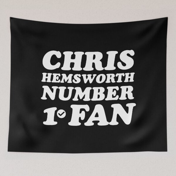 Item preview, Chris Hemsworth number 1 fan  designed and sold by keilamariadesig.