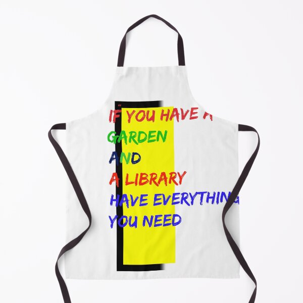 Item preview, IF YOU HAVE A GARDEN AND A LIBRARY HAVE EVERYTHING YOU NEED designed and sold by URSAPPREAL.