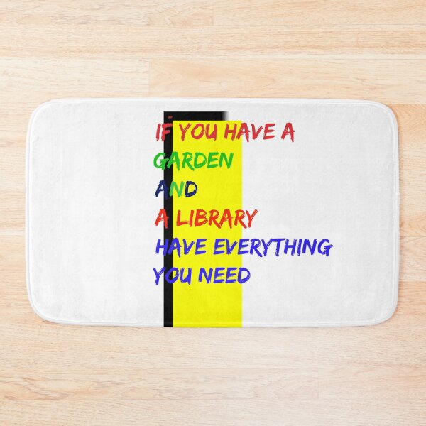 Item preview, IF YOU HAVE A GARDEN AND A LIBRARY HAVE EVERYTHING YOU NEED designed and sold by URSAPPREAL.