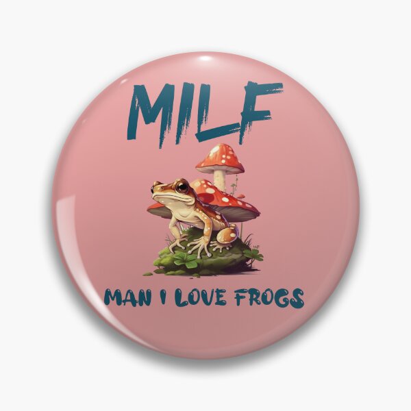 Item preview, MILF Man I Love Frogs designed and sold by AI Creations ⭐⭐⭐⭐⭐.