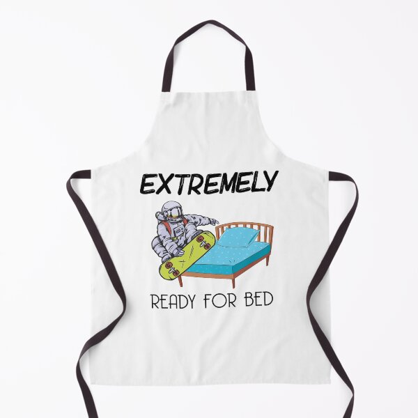 Item preview, Extremely Ready for Bed designed and sold by Venus Complete.