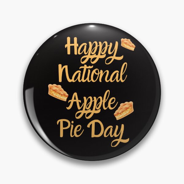 Item preview, Happy National Apple Pie Day  designed and sold by Simo0455.