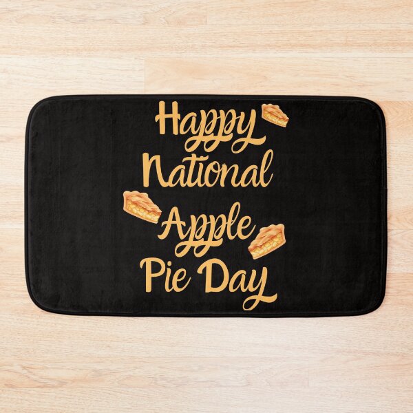 Item preview, Happy National Apple Pie Day  designed and sold by Simo0455.